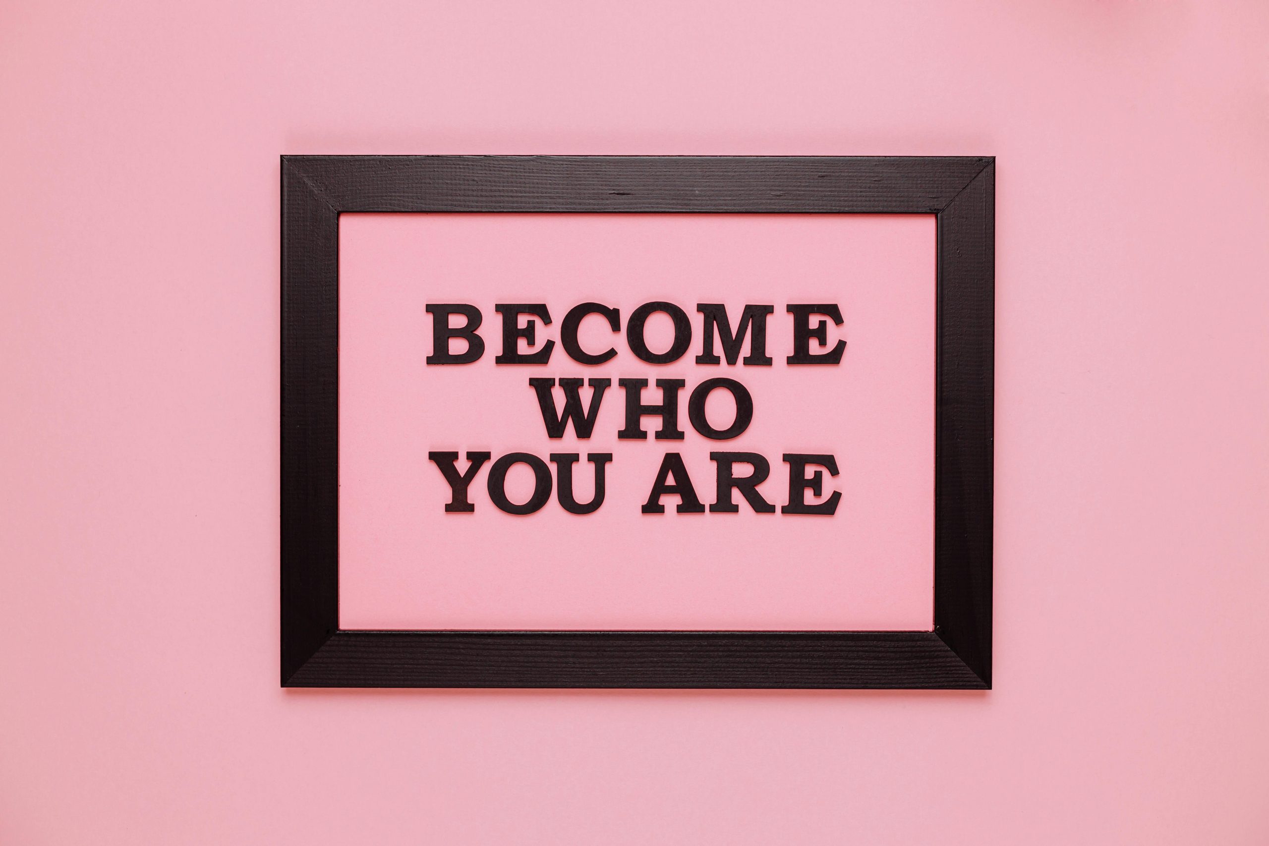 become who you are